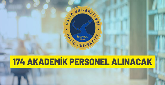 Haliç Üniversitesi akademik personel alım ilanı