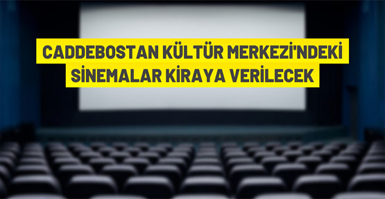 Kadıköy Belediye Başkanlığı'ndan kiralık sinema salonları