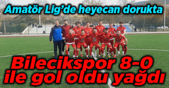 Bilecikspor 8-0 ile gol oldu yağdı