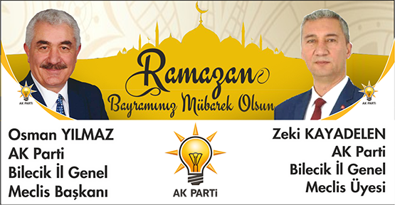 Osman Yılmaz - Zeki Kayadelen Ramazan Bayramı Kutlama Mesajı