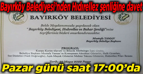 Bayırköy Belediyesi’nden Hıdırellez şenliğine davet