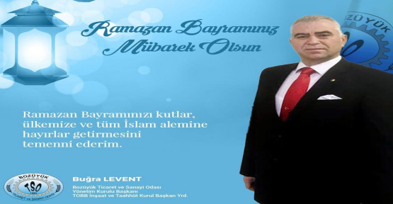 Buğra Levent Ramazan Bayramı Kutlama Mesajı