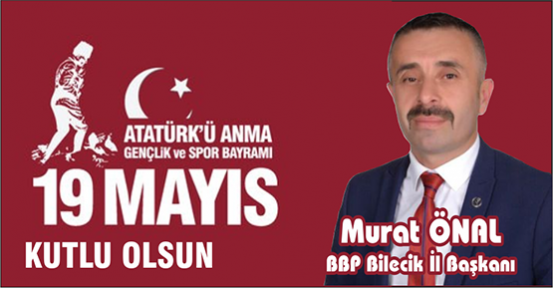 Murat Önal 19 Mayıs Atatürk'ü Anma, Gençlik ve Spor Bayramı