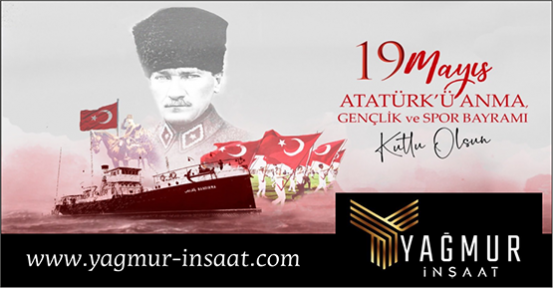 Yağmur İnşaat 19 Mayıs Atatürk'ü Anma, Gençlik ve Spor Bayramı
