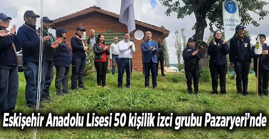 Eskişehir Anadolu Lisesi 50 kişilik izci grubu Pazaryeri’nde