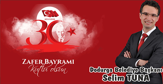 Selim Tuna 30 Ağustos Zafer Bayramı Kutlama Mesajı